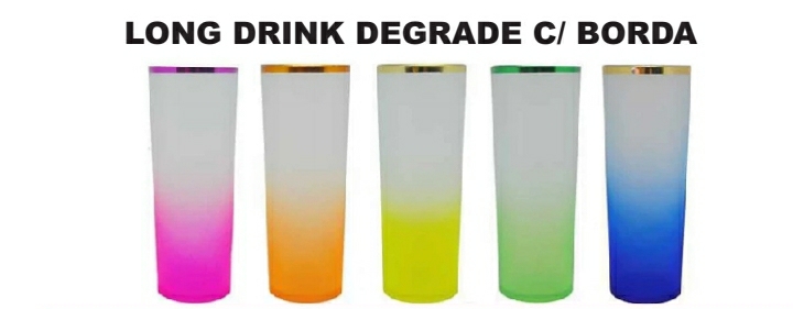 Long Drink Degrade C/Borda — brinde personalizado da Cátia Brindes